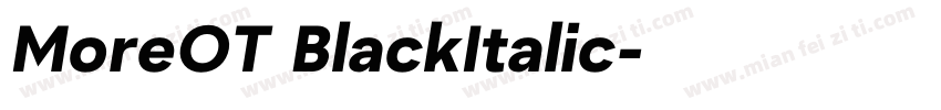 MoreOT BlackItalic字体转换